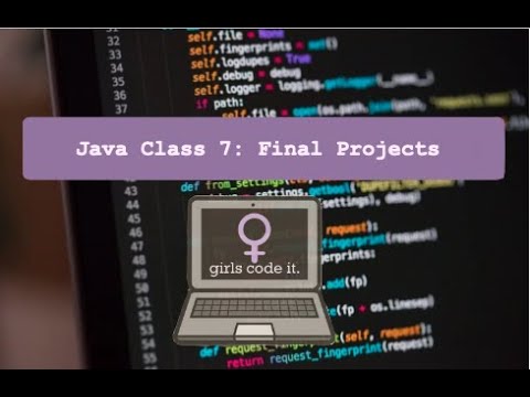 GirlsCodeIt Java Session 3 Lesson 7: Final Project Pt. 2