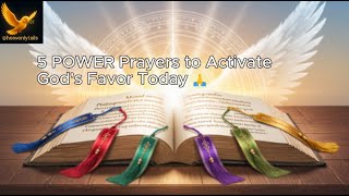 Unlock Divine Favor: 5 Transformative Prayers for Guidance, Protection & Breakthrough! (Timestamps)