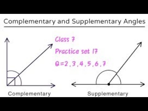 Practice set 17/Class 7/Supplements Angles and Complementary Angles.