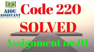 aiou solved Assignment autumn 2020 || code 220 Assignment no.01