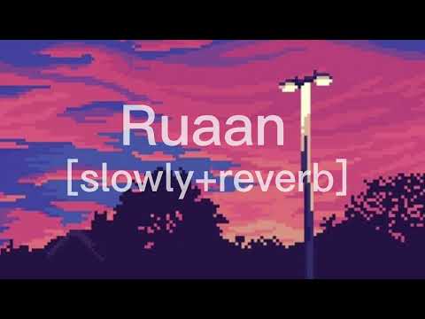 Ruaan |tiger jinda hai| |slowly+reverb| arjit Singh.     |salman khan| #lofi