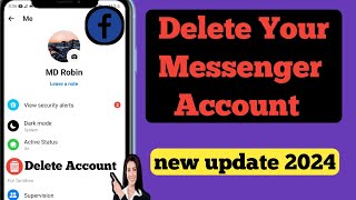 How to Delete Your Messenger Account (2024) | Delete Facebook Messenger Account