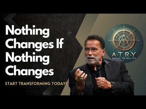 Nothing Changes If Nothing Changes - Start Transforming Today! - Motivational Video | ATRY Channel