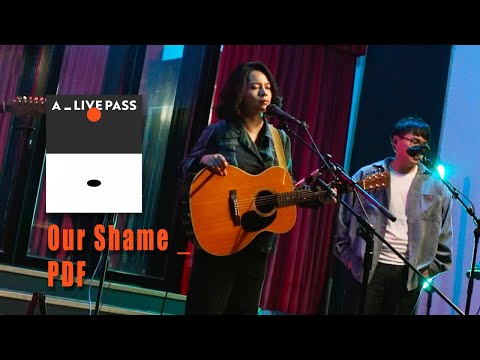 Our Shame 凹與山 - PDF (Live Session) ft. 陳以恆｜A_LIVE PASS