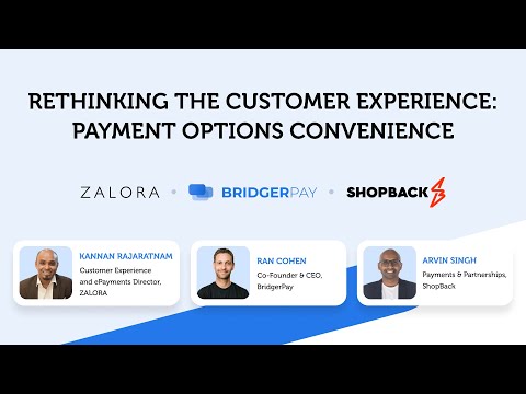Rethinking the Customer Experience: Payment Options Convenience w/ ShopBack & ZALORA | BridgerLearn