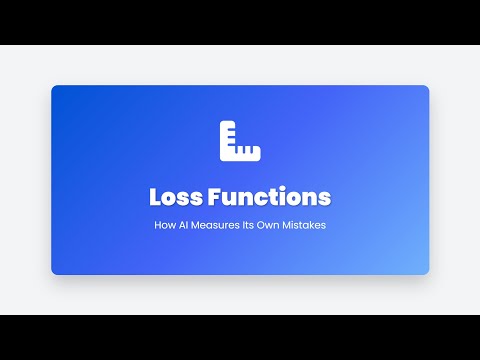 2.22 Loss Functions Explained: How AI Measures Errors