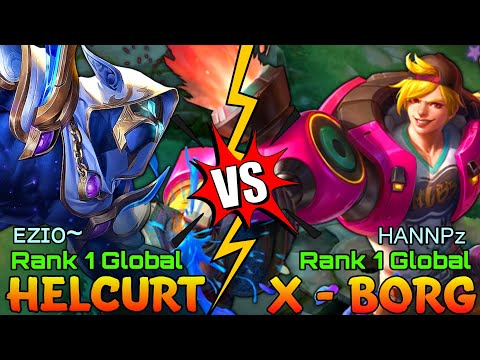 Top 1 Global Helcurt [ ᴇᴢɪᴏ~ ] VS Top 1 Global X.Borg [ HANNPz ] - Mobile Legends