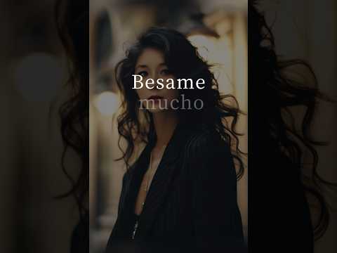 《Besame mucho》“Besame besame mucho Cette chanson d'autrefois…” #bésamemucho #翻唱#coversong #王姑娘的歌