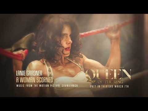 LANIE GARDNER - A Woman Scorned (Queen of the Ring) - In Theaters March 7th