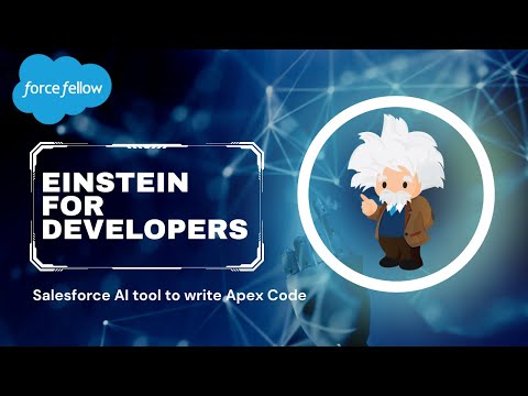 Supercharge Your Apex Code with Salesforce AI: Einstein for Developers