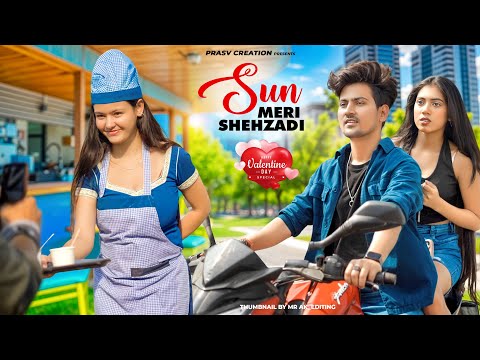 Sun Meri Shehzadi Main Hoon Tera Shehzada | Heart Touching Love Story| New Songs 2024|PRASV Creation