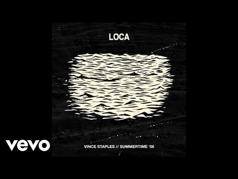 Vince Staples - Loca (Audio)