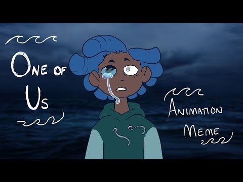 One Of Us | Animation Meme