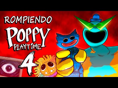 ROMPIENDO POPPY PLAYTIME CAPITULO 4