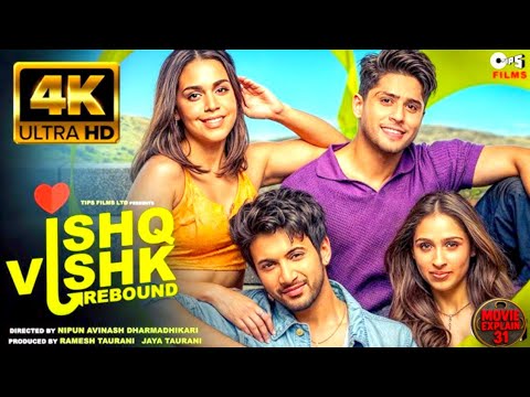 Ishq Vishk Rebound (2024) | Rohit Saraf | Pashmina Roshan | Review & Facts