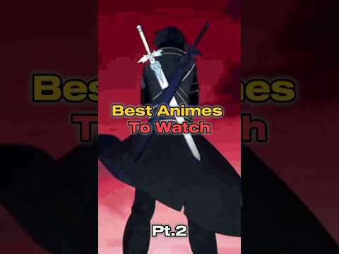 Best anime’s to watch pt.2 #anime #animeedit #animegifs #animegif