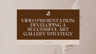 GROUP U_GKP3333 Strategic Management_Video Presentation_ Developing CSR Activity to Zhan Art Space