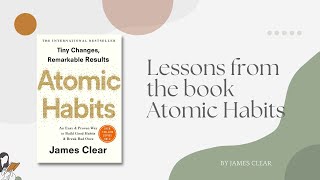3 quick lessons from Atomic Habit to Get 1% smarter (part 2).