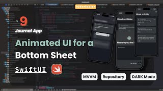 Journal App Part 9 | Creating the Bottom Sheet UI with Animations & User Input