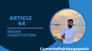 Article 44 of the Indian constitution