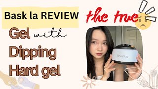 Bask La Review | Gel - Dipping - Hard Gel Removal | Misa Nail Box