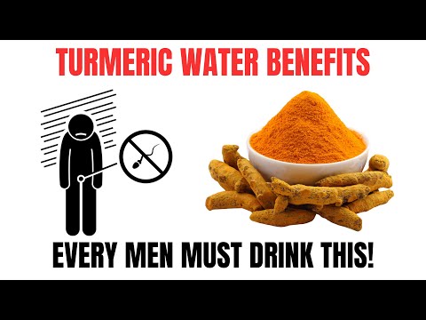 Why Every Men Need To Drink Turmeric Water? - Turmeric Water Health Benefits