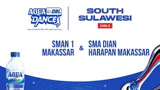 SMAN 1 MAKASSAR & SMA DIAN HARAPAN MAKASSAR|Aqua DBL Dance Competition 26/27
