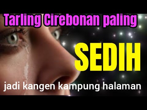 Lagu tarling Cirebonan paling sedih
