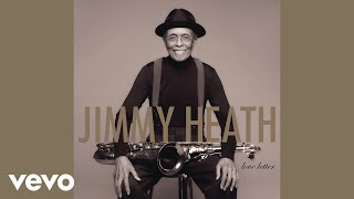 Jimmy Heath - La Mesha (Audio) ft. Wynton Marsalis