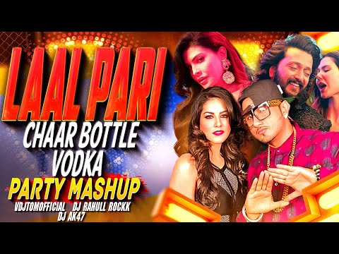 Laal Pari X Chaar Botal Vodka | Mashup | 2025 | Vdj Tom | Dj Rahul Rockk | Dj AK47 | Bollywood Remix