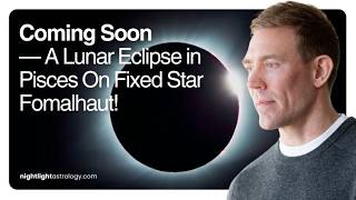 A Lunar Eclipse In Pisces On The Fixed Star FOMALHAUT | Adam Elenbaas