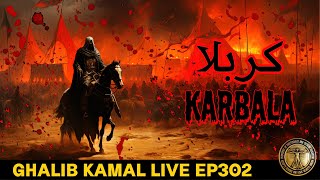 KARBALA | Ghalib Kamal Live Ep302 #Karbala #ashura2023 #ashura