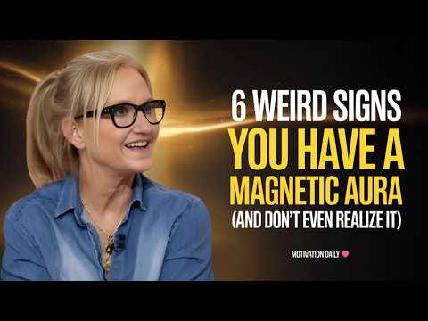 6 WEIRD SIGNS YOU HAVE A MAGNETIC AURA (And Don’t Even Realize It) | Mel Robbins MOTIVATIONAL SPEECH
