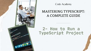 2- How to Run a TypeScript Project