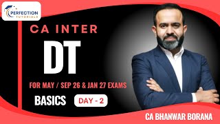 CA INTER DT REGULAR BATCH FOR MAY / SEP 26 & JAN 27 EXAMS BY CA  BHANWAR BORANA (LECTURE - 2)