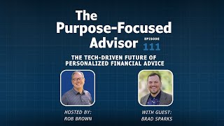 Brad Sparks: The Tech-Driven Future of Personalized Financial Advice