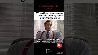 #FunnyMemes #IndianMemes #CollegeLife #StudentProblems #GroupProject #RelatableMemes #DesiHumor