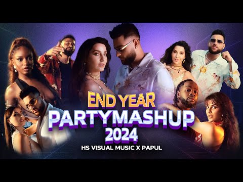 Year End Party Mashup 2024 | Ft. Karan Aujla | Nora Fatehi | HS Visual Music x Papul