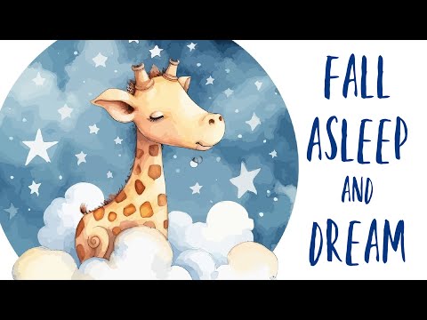 Sleep Meditation for Toddlers GILLY GIRAFFE LOVES TO DREAM 😴.💤 A Bedtime Story for Kids