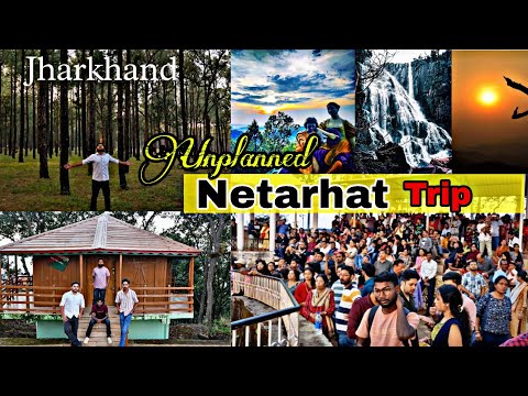 Netarhat Tourist Spot | Netarhat in Jharkhand | Netarhat Tour