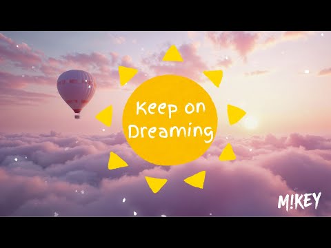 Keep on Dreaming