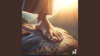 Sobre La Roca