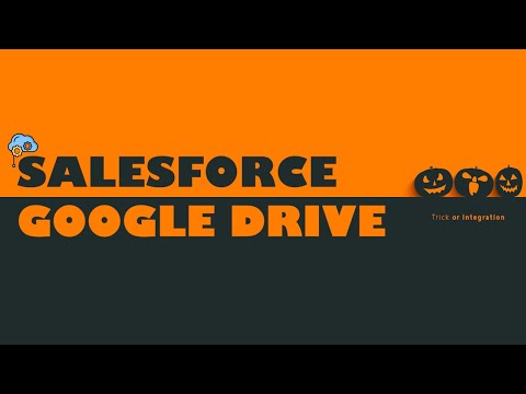 Salesforce Google Drive Integration: All You Need To Know | #salesforceopensource