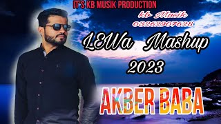 New Balochi song 2023 | Akber baba song | LEWA Mashup song 2023 | New balochi song 2023