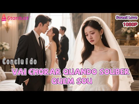 【Concluído】《Vai Chorar Quando Souber Quem Sou》丨知道我身份后你哭什么 Legendas em português