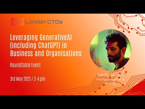 Leveraging GenerativeAI (including ChatGPT) in Business and Organisations