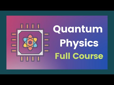 Quantum Physics full Course