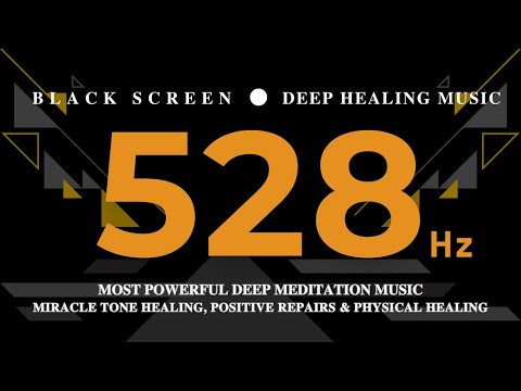 Most Powerful DEEP MEDITATION MUSIC 528Hz | Miracle Tone Healing, Positive Repairs💛 Physical Healing