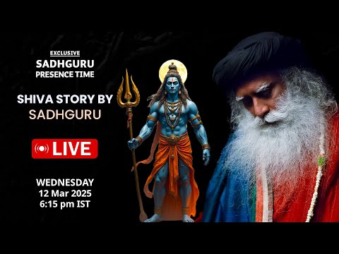 🔴LIVE | SHIVA STORY by Sadhguru | 6.15 PM | 12 March | Sadhguru Presence Time | Sadhguru Darshan