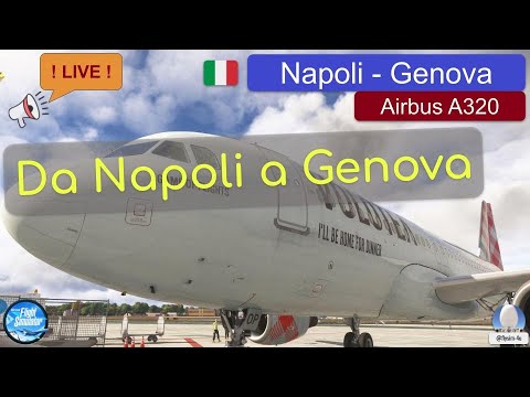 Live: da Napoli a Genova con l'Airbus A320 di Volotea | MSFS2024 [ITA]